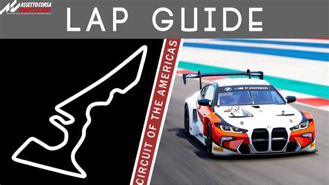 Circuit Of The Americas Lap Guide Assetto Corsa Competizione Youtube