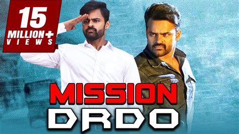 Mission Drdo 2019 Telugu Hindi Dubbed Full Movie Sai Dharam Tej