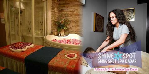 Shine Spot Spa Dadar Mumbai Body Massage By Female In Dadar West Couples Massage In Dadar West