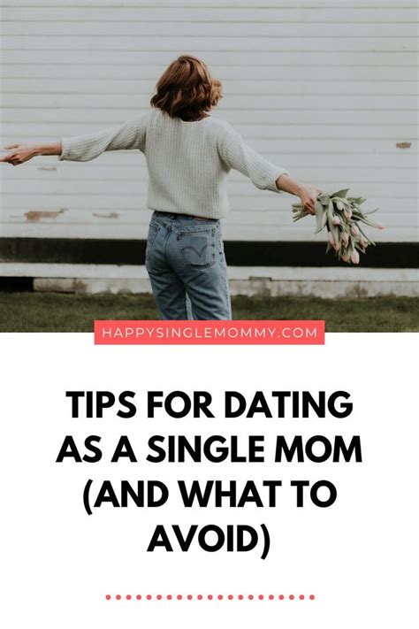 Tips For Dating As A Single Mom And The Pitfalls To Avoid In