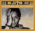 Mos Def - We Are Hip Hop • Me • You • Everybody (CD) at Discogs