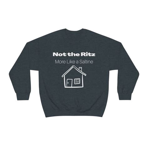 Not The Ritz Home Shirt Homeowners Shirt Home Sweet Home Etsy