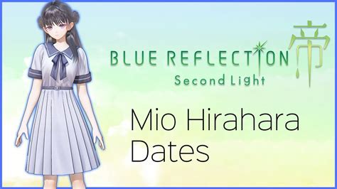 32 Minutes Of Mio Hirahara Dates Blue Reflection Second Light Youtube