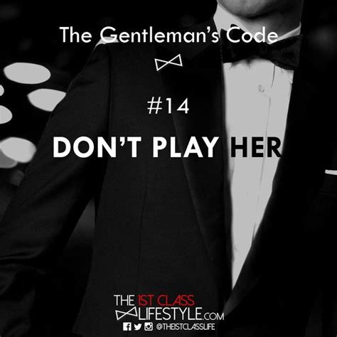 14 Don’t Play Her Thegentleman’scode Gentleman Historical Quotes Gentlemens Guide