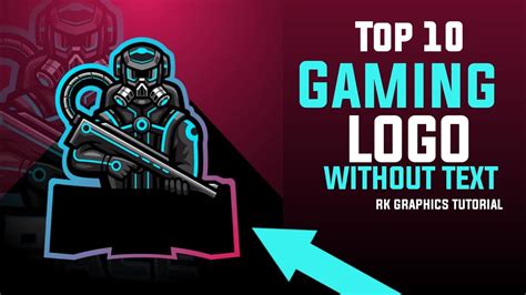 Top 10 Mascot Gaming Logo Without Text Gaming Logo No Text No Text Logo By Rk Graphics Youtube