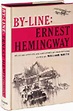 Ernest Hemingway - By-Line | Review