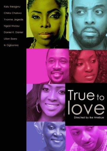 Coming Soon True To Love Nollywood Reinvented