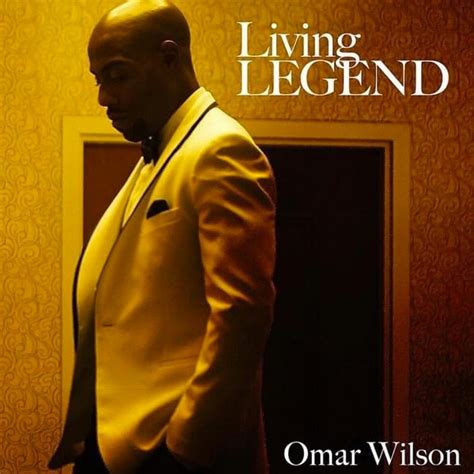 Omar Wilson Living Legend Lyrics And Tracklist Genius