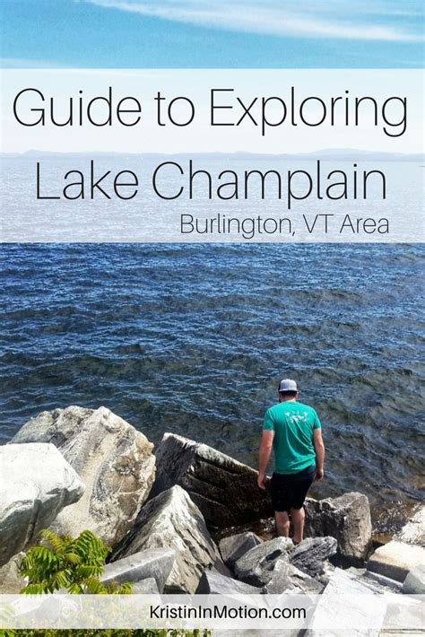 Guide To Exploring Lake Champlain Kristin In Motion Lake Champlain