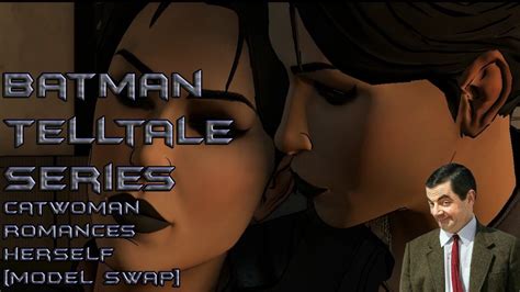 Batman Telltale Series Catwoman Romances Herself Model Swap Youtube