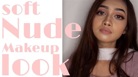 Soft Nude Makeup Tutorial🤍 Makeup By Lamiaislam Youtube