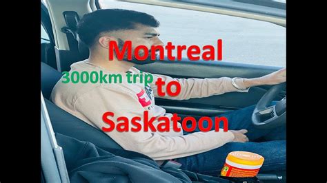 3000km Trip From Montreal To Saskatoon I Again Moving Canada I 2022 Youtube