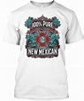 100% Pure Born And Raised New Mexican - 100% pure born raised 505 new ...