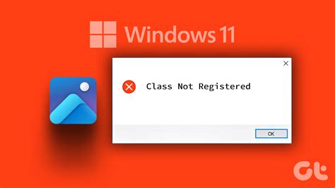 7 Best Fixes For Class Not Registered Error When Opening Photos On