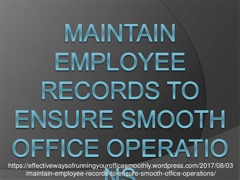 Maintain Employee Records To Ensure Smooth Office Operations