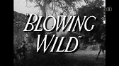 BLOWING WILD (1953) | A star is born, Movie titles, The bad seed