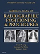 MERRILL's Atlas of Radiographic Positioning & Procedures, 13th Ed ...