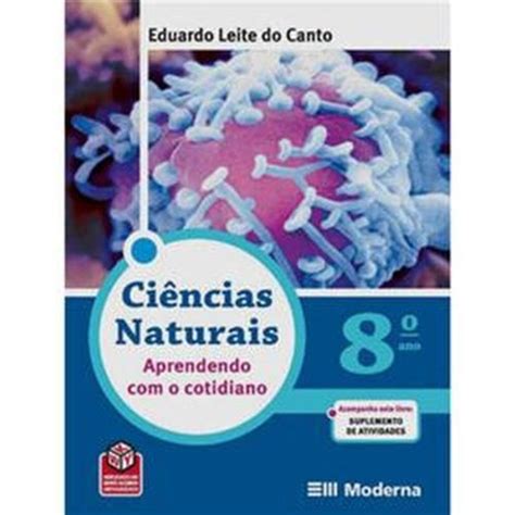 Ciencias Naturais Aprendendo Com O Cotidiano 8º Ano Nova Ortografia