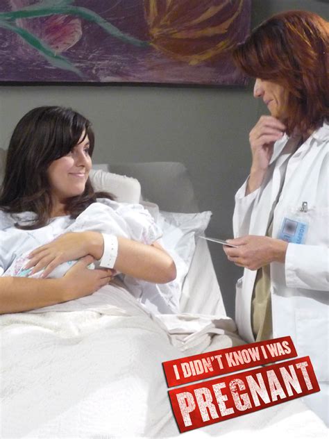 Watch I Didnt Know I Was Pregnant Online Season 1 2009 Tv Guide