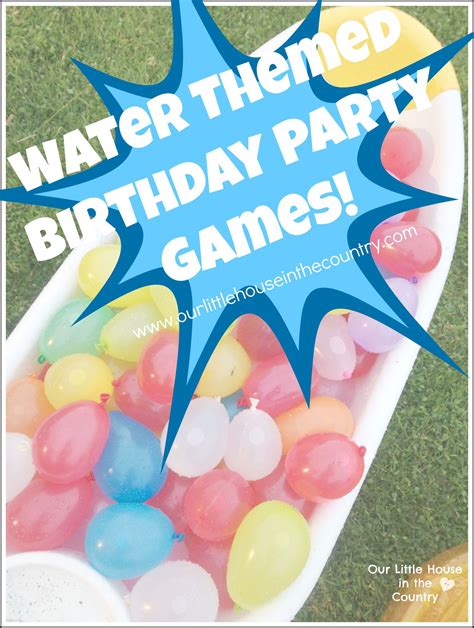 Water Themed Birthday Party Games Water Birthday Parties Water
