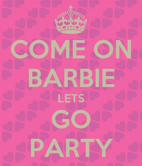 Lista 95 Foto Come On Barbie Let S Go Party Cena Hermosa