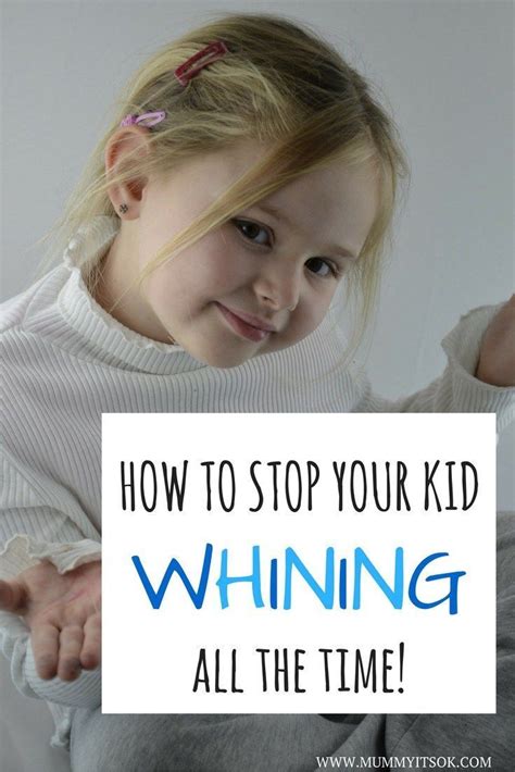 Whiny Kid Heres How To Stop Your Kid Whining All The Time Whiny
