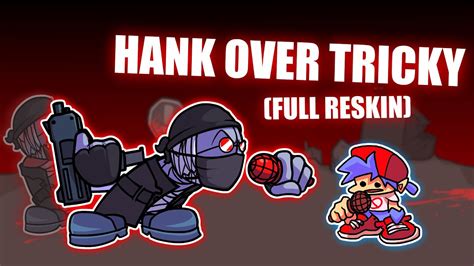 Fnf Hank Over Tricky Mod Play Online And Download