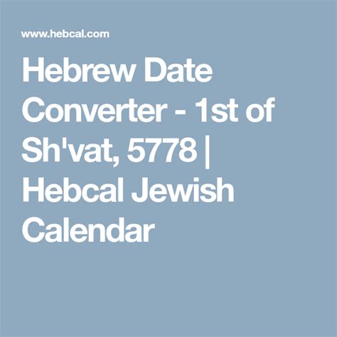 Hebrew Date Converter 1st Of Shvat 5778 Hebcal Jewish Calendar