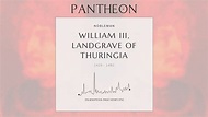 William III, Landgrave of Thuringia Biography | Pantheon