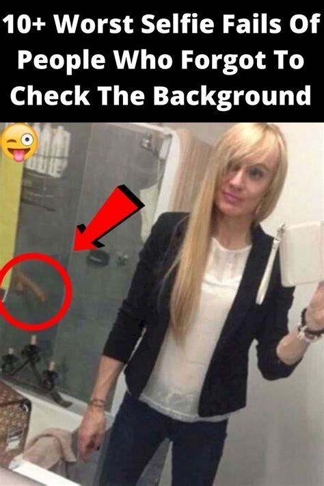 Worst Selfie Fails Of People Who Forgot To Check The Background