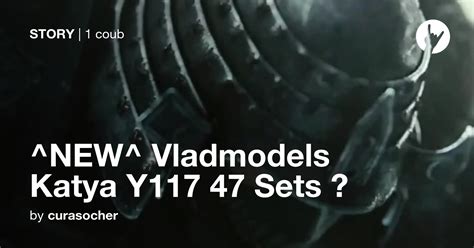 New Vladmodels Katya Y117 47 Sets ☝ Coub