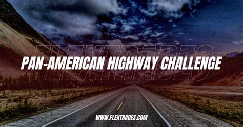 Flextrades Pan American Highway Challenge