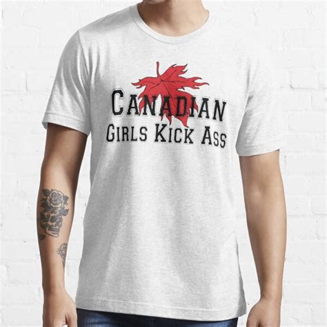 Canada Canadian Girls Kick Ass Women S T Shirt T Shirt For Sale By Holidayt Shirts Redbubble