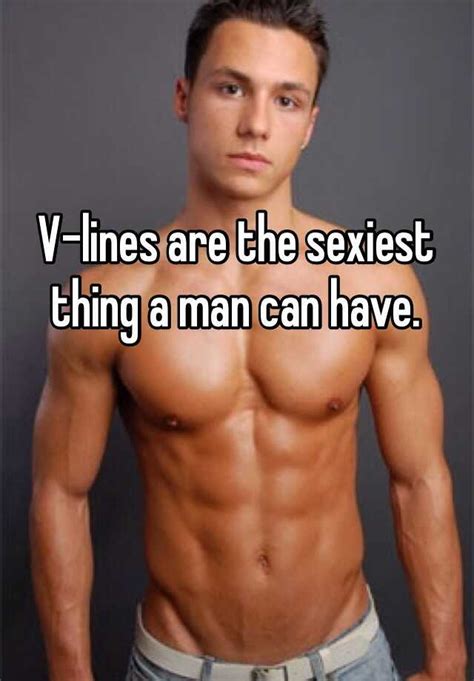 V Lines Are The Sexiest Thing A Man Can Have