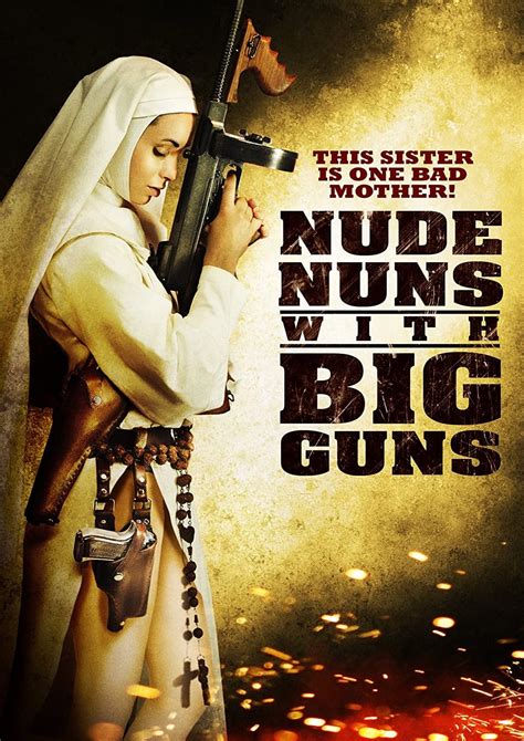 Nude Nuns With Big Guns Posters The Movie Database Tmdb