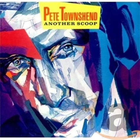 Another Scoop 2cd Townshend Pete Townshend Pete Townshend Pete
