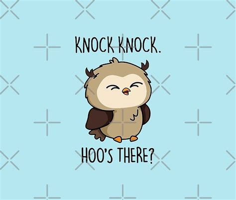 Knock Knock Hoos There Owl Cartoon Pun By 14smith15 Redbubble