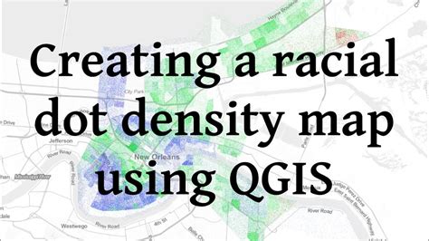 Creating A Racial Dot Density Map Using Qgis Youtube