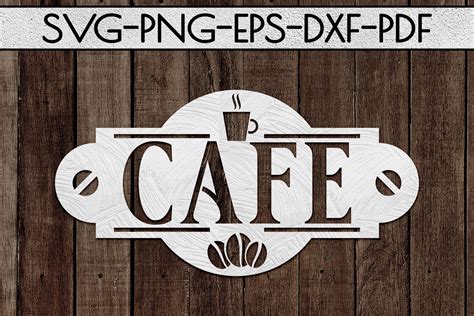 Cafe Sign Papercut Cutting Template Kitchen Sign Svg Coffee Etsy