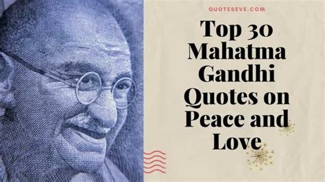 Top 30 Mahatma Gandhi Quotes On Peace And Love Faith Quotes Eve