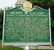 Henry M. Leland Historical Marker