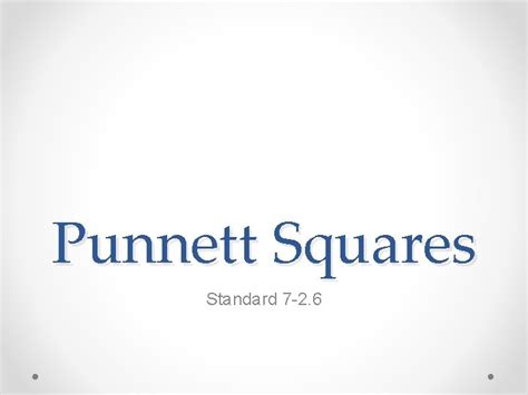 Punnett Squares Standard 7 2 6 Purpose Genes