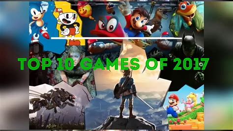 Best 10 Games Of 2017 Youtube