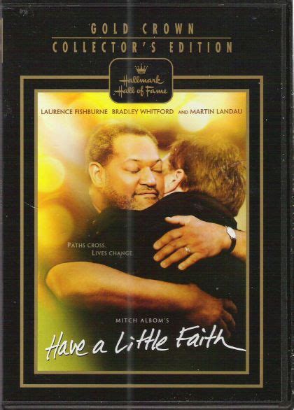 Or don't, have it your own way. Have A Little Faith (2011) on Collectorz.com Core Movies