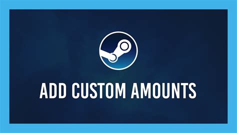 Steam How To Add Custom Money Amounts To Your Steam Wallet Youtube