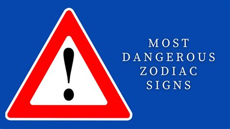 Most Dangerous Zodiac Signs Cautionary Astrology Guide