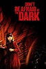 Don't Be Afraid of the Dark (2010) - Posters — The Movie Database (TMDb)