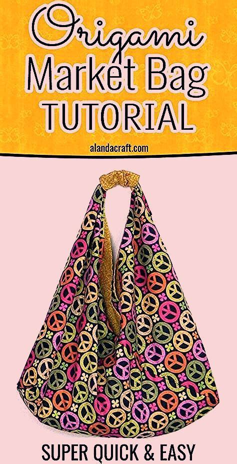 Origami Bag Tutorial Easy To Make Market Tote Bag An Easy Sewing