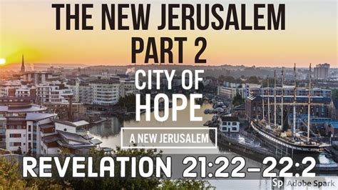 The New Jerusalem Part 2 Revelation 2122 222 Youtube