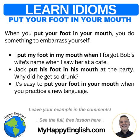 Learn English Idioms Put Your Foot In Your Mouth Happy English Free English Lessons